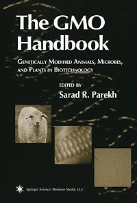 The GMO Handbook: Genetically Modified Animals, Microbes, and Plants Biotechnology