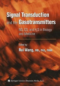 Signal Transduction and the Gasotransmitters: NO, CO, H2S Biology Medicine