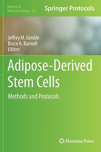 Adipose-Derived Stem Cells: Methods and Protocols