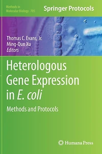 Heterologous Gene Expression E.coli: Methods and Protocols