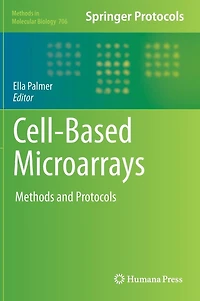 Cell-Based Microarrays: Methods and Protocols