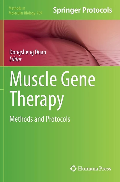 Muscle Gene Therapy: Methods and Protocols