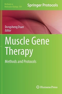 Muscle Gene Therapy: Methods and Protocols