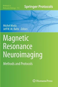 Magnetic Resonance Neuroimaging: Methods and Protocols