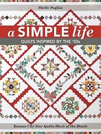 A Simple Life: Quilts Inspired by the '50s