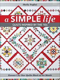 A Simple Life: Quilts Inspired by the '50s