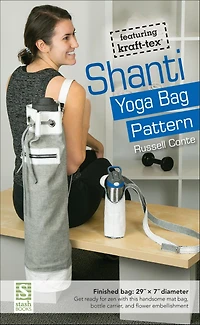 Shanti Yoga Bag Pattern: Featuring kraft-tex