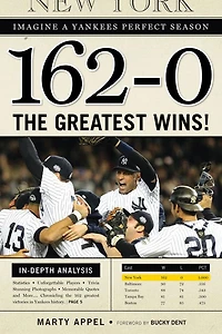 162-0: The Greatest Wins Yankees History
