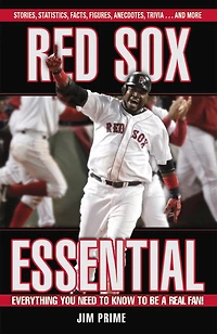Red Sox Essential: Everything You Need to Know be a Real Fan!