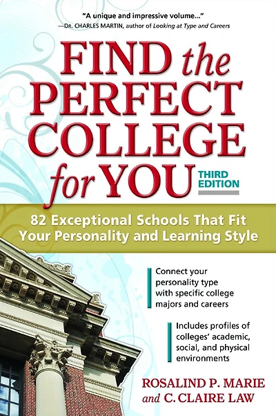 Find the Perfect College for You: 82 Exceptional Schools That Fit Your Personality and Learning Style