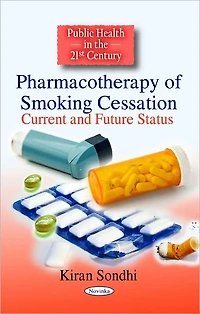 Pharmacotherapy of Smoking Cessation: Current and Future Status