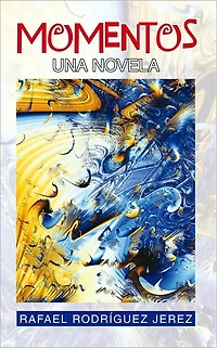Momentos: Una Novela