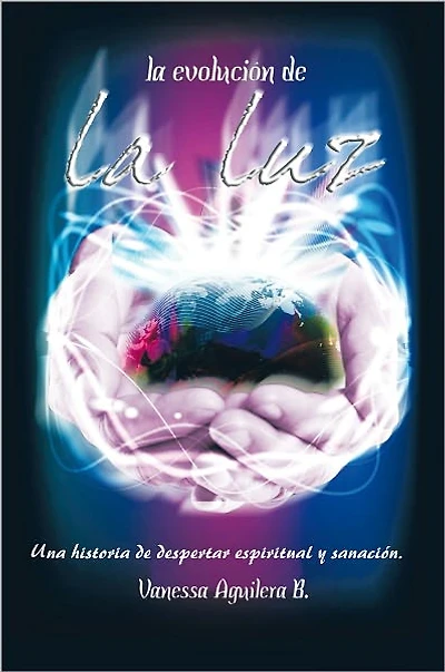La evolución de La Luz: Una historia de despertar espiritual y sanación.