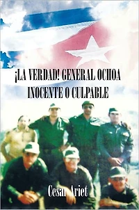 LA VERDAD! GENERAL OCHOA INOCENTE O CULPABLE