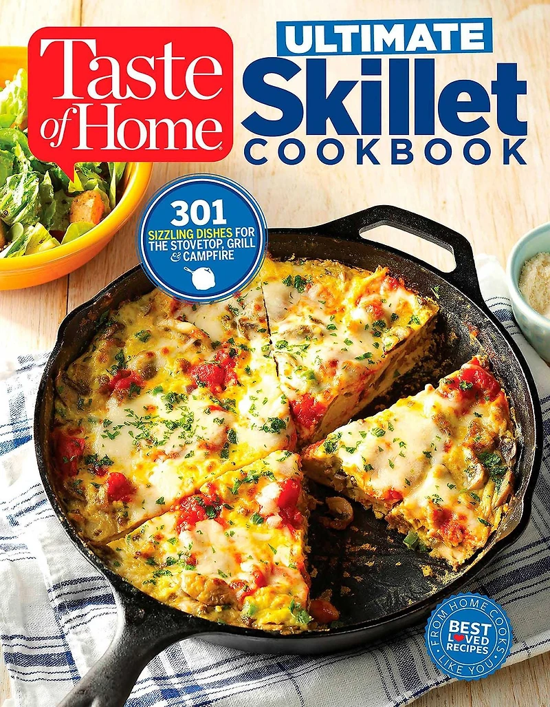 Taste of Home Ultimate skillet Cookbook: From cast-iron classics to speedy stovetop suppers turn here for 325 sensational recipes