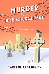 Murder an Irish Churchyard (Irish Village Mystery #3)