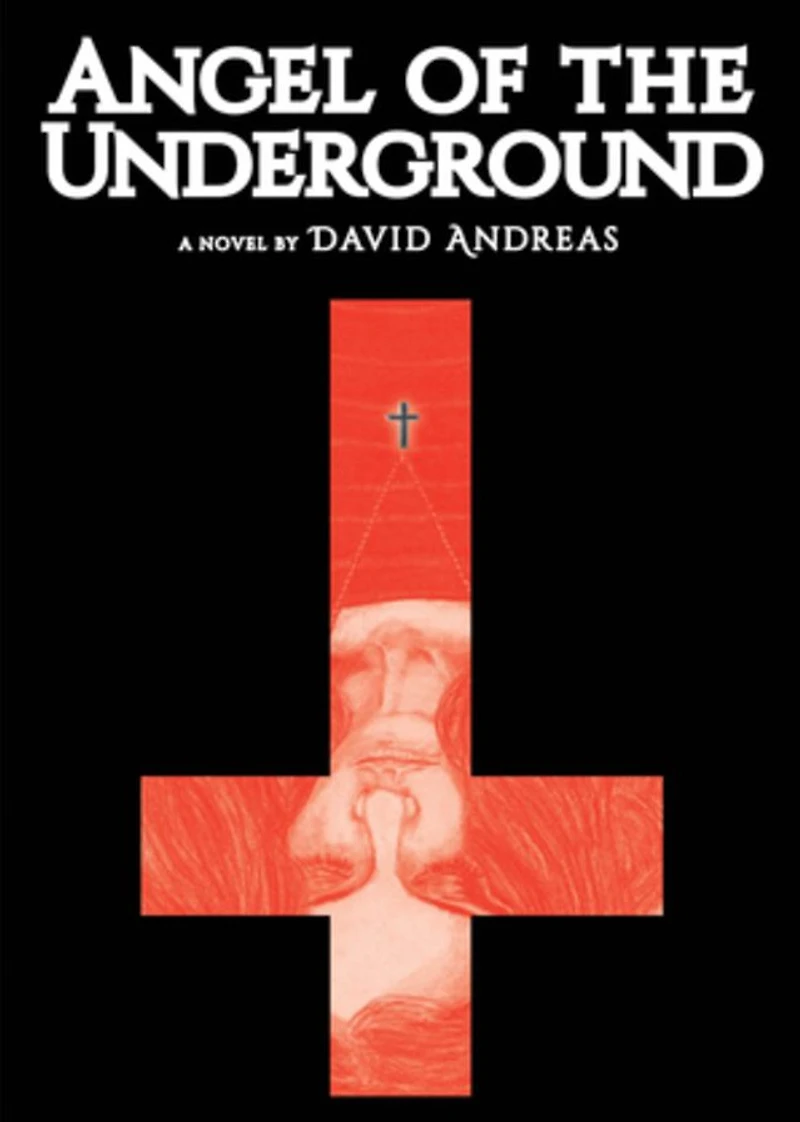 Angel of the Underground: A Novel