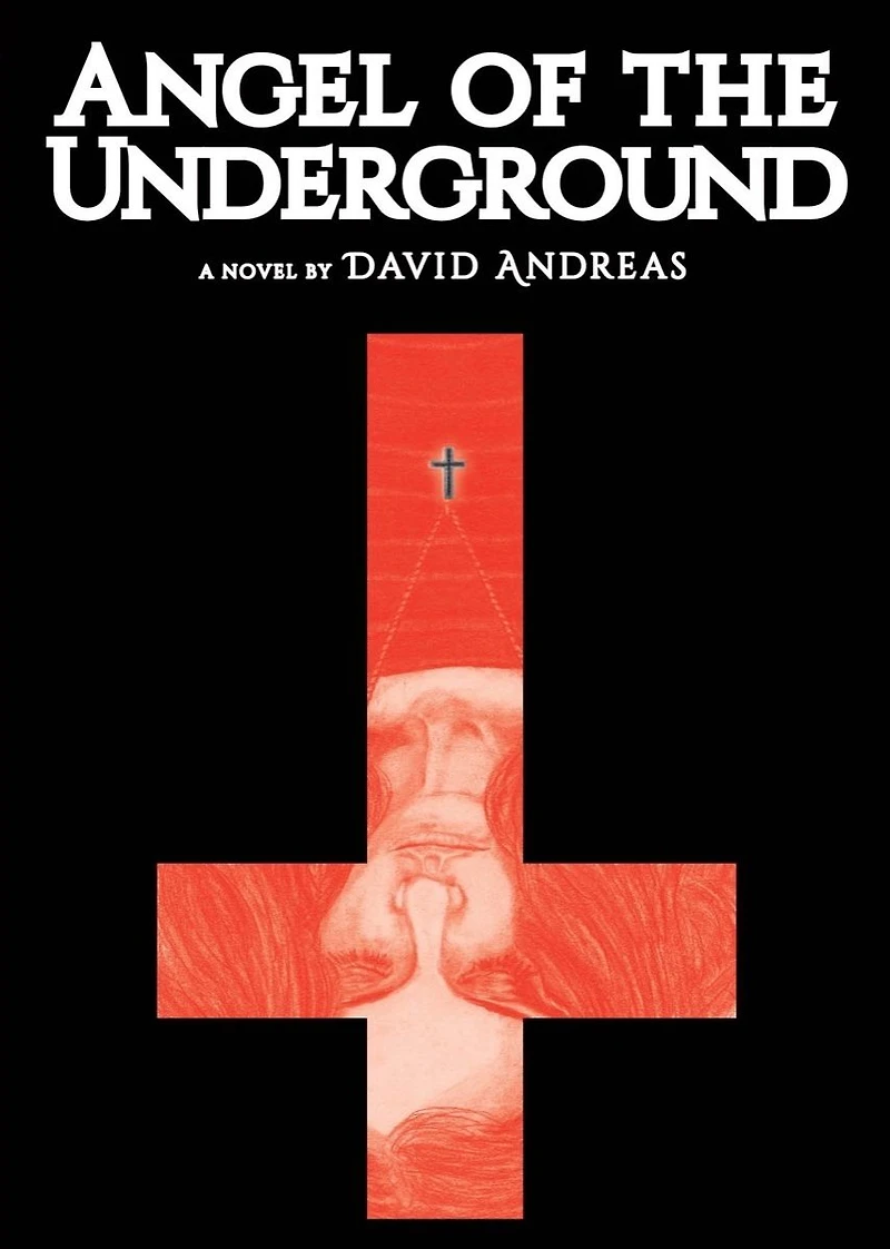 Angel of the Underground: A Novel