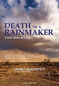 Death of A Rainmaker: Dust Bowl Mystery