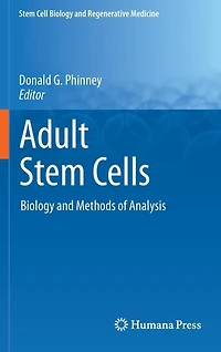Adult Stem Cells: Biology and Methods of Analysis