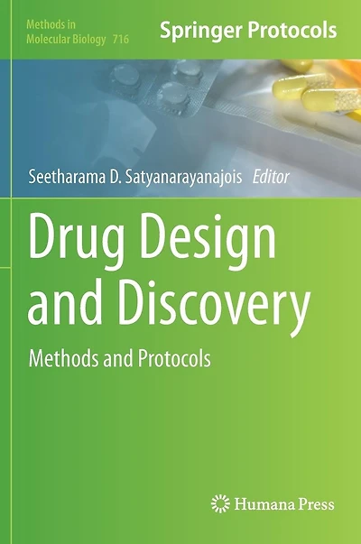 Drug Design and Discovery: Methods Protocols