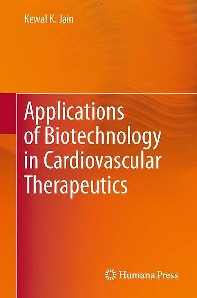 Applications of Biotechnology Cardiovascular Therapeutics