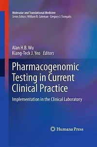 Pharmacogenomic Testing Current Clinical Practice: Implementation the Laboratory
