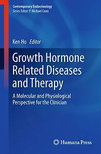Growth Hormone Related Diseases and Therapy: A Molecular Physiological Perspective for the Clinician
