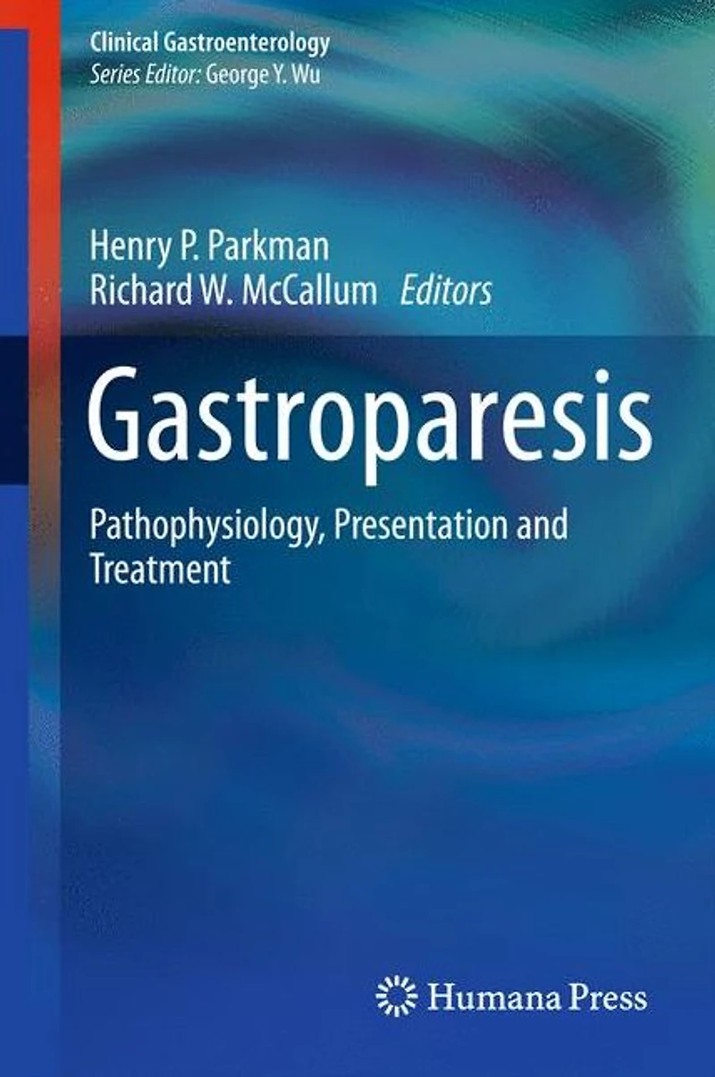 Gastroparesis: Pathophysiology, Presentation and Treatment