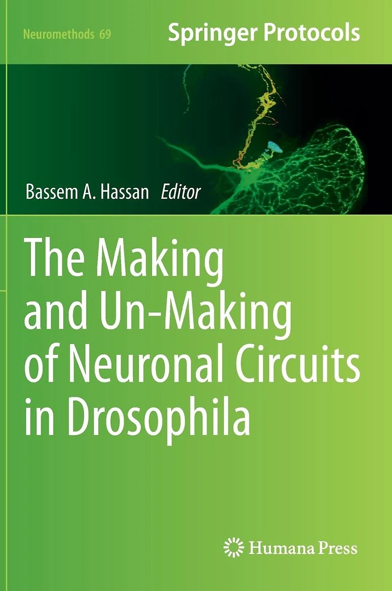 The Making and Un-Making of Neuronal Circuits Drosophila