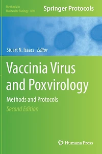 Vaccinia Virus and Poxvirology: Methods Protocols