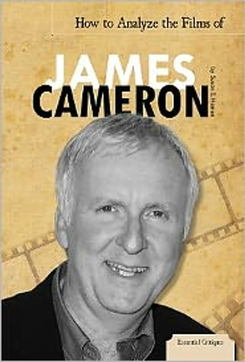 How to Analyze the Films of James Cameron eBook