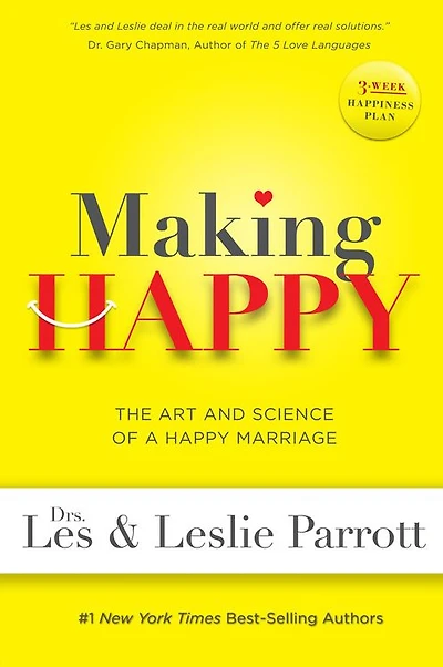 Making Happy: The Art and Science of a Happy Marriage