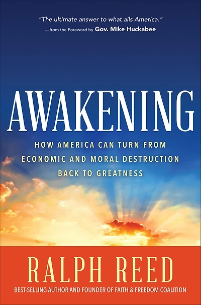Awakening: How America Can Turn from Economic and Moral Destruction Back to Greatness