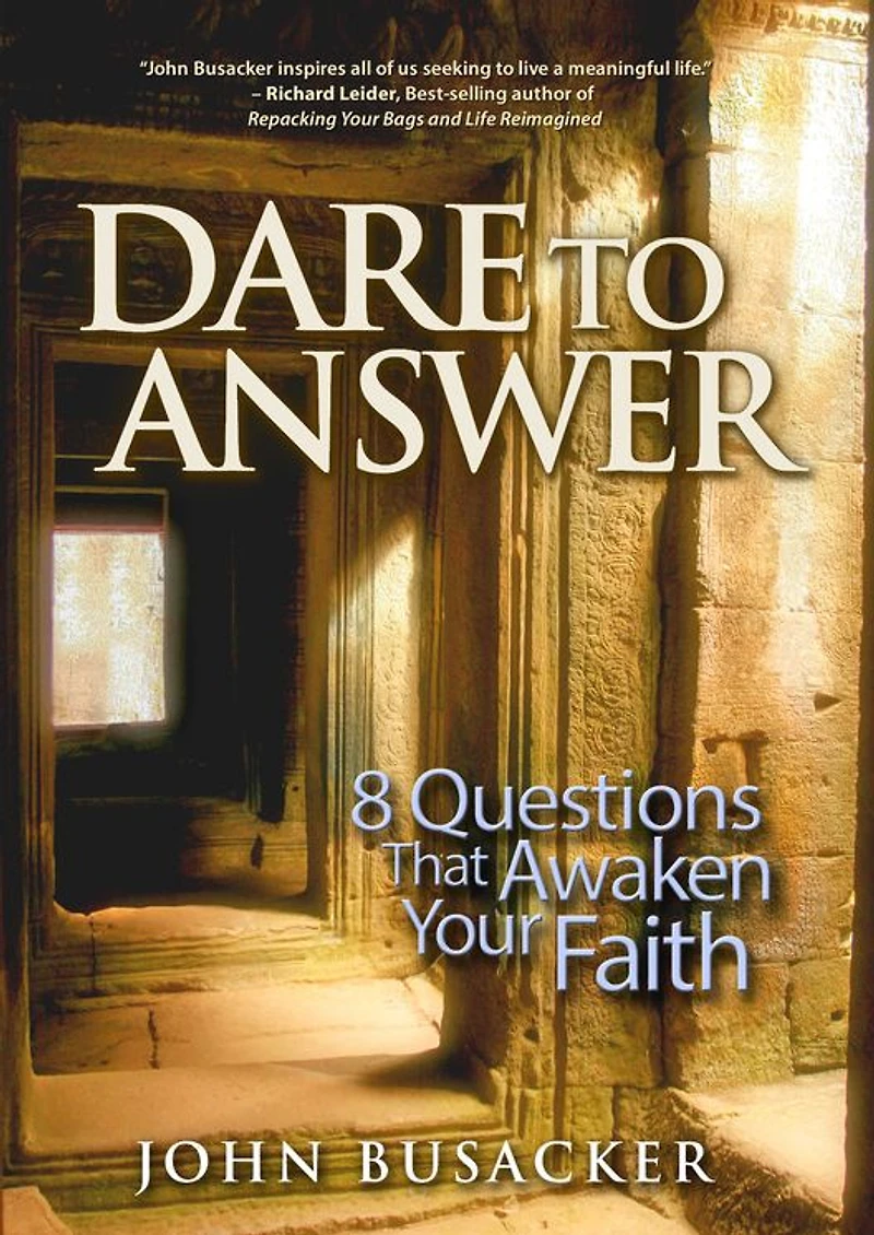 Dare to Answer: 8 Questions that Awaken Your Faith