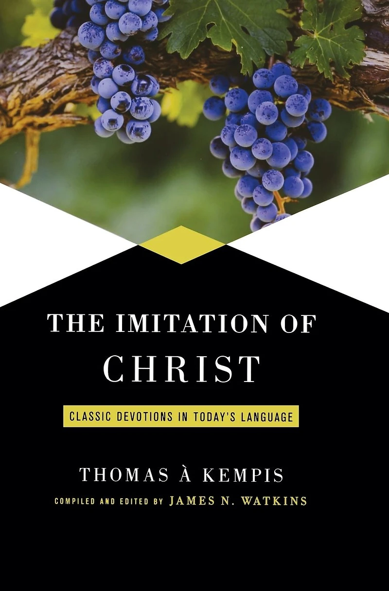 Imitation of Christ: Classic Devotions Today's Language