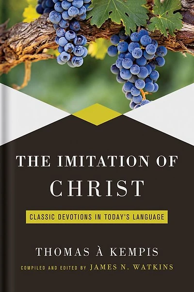 Imitation of Christ: Classic Devotions Today's Language