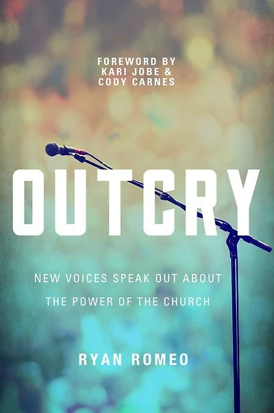 OUTCRY: New Voices Speak Out about the Power of Church