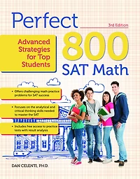 Perfect 800: Advanced Strategies for Top Students - SAT Math