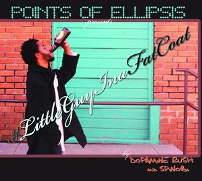 Little Guy In A Fat Coat: Points of Ellipsis presents...