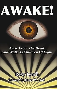 Awake: Rise From the Dead and Walk as Children of Light