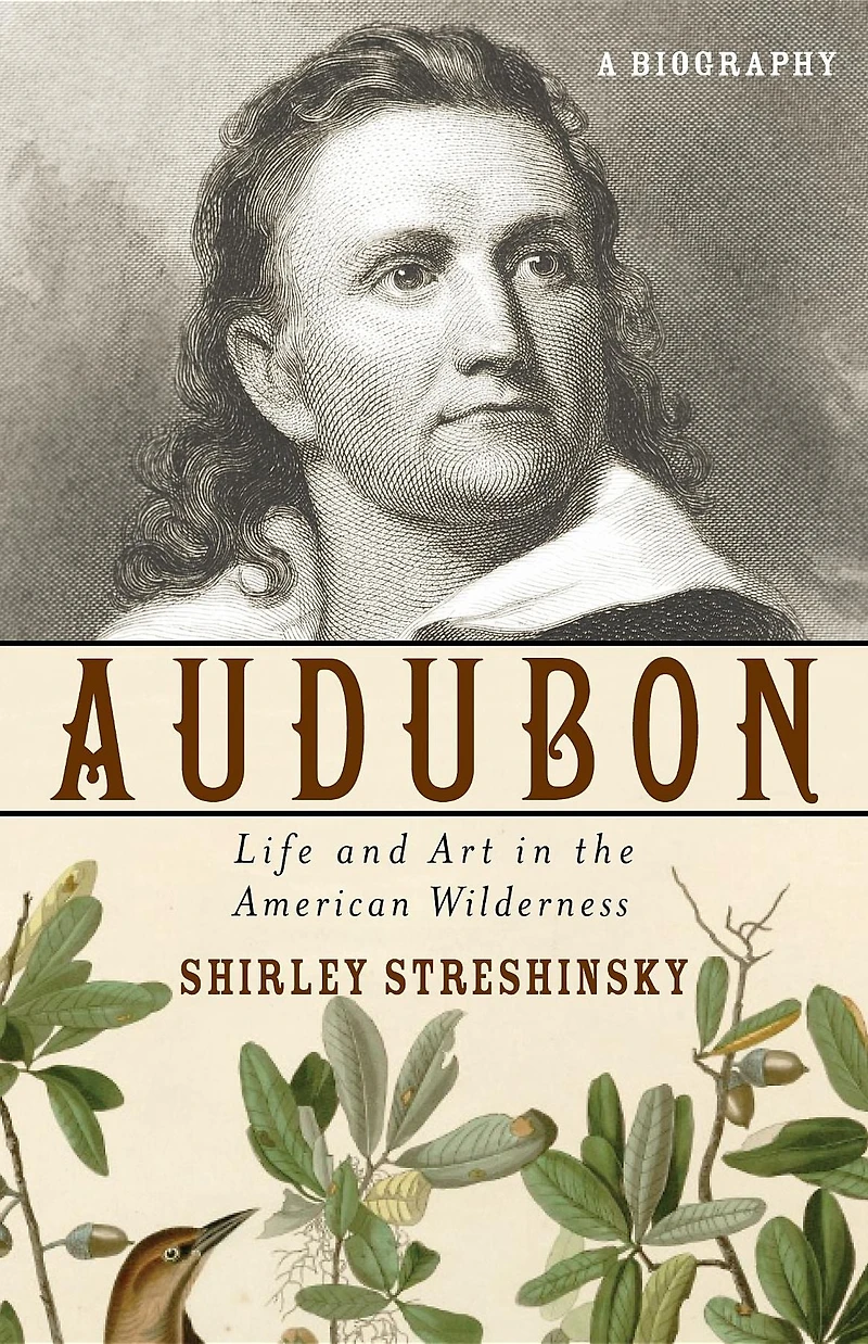 Audubon: Life and Art the American Wilderness