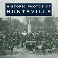 Historic Photos of Huntsville