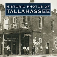 Historic Photos of Tallahassee