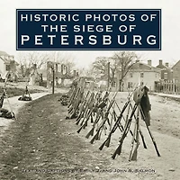 Historic Photos of the Siege Petersburg