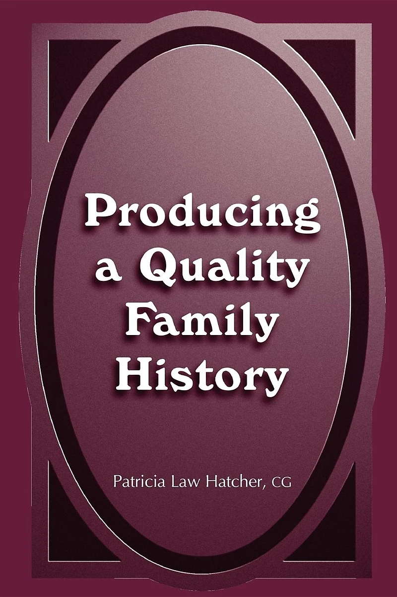 Producing a Quality Family History