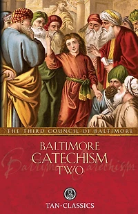 Baltimore Catechism Two