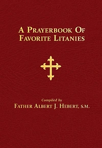 A Prayerbook of Favorite Litanies