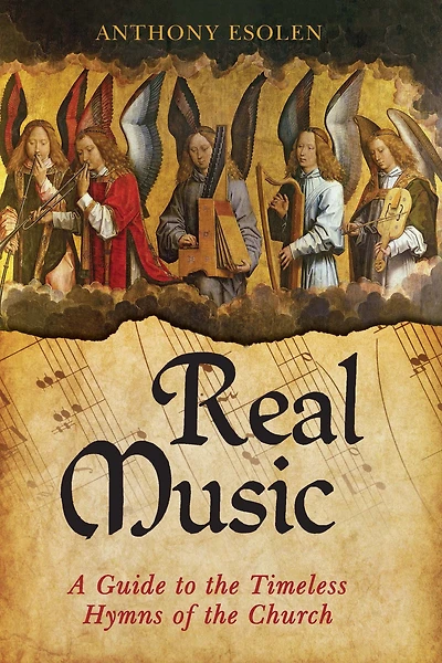 Real Music: A Guide to the Timeless Hymns of Church