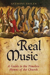 Real Music: A Guide to the Timeless Hymns of Church